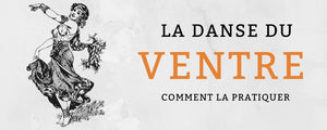 Comment Faire la Danse du Ventre