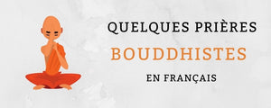 La Prière Bouddhiste en Français